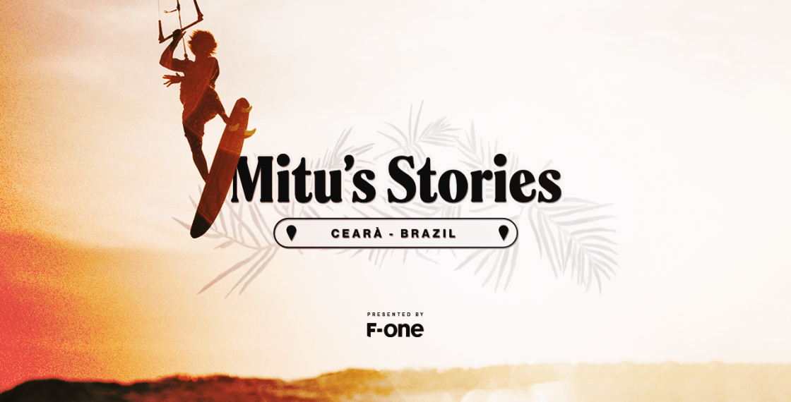 Mitu’s Stories - Part 2 - Ceará